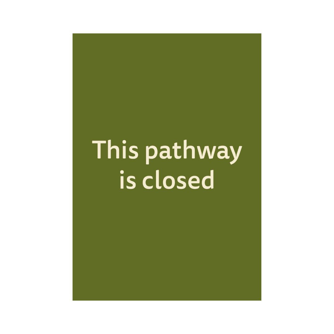 Pathway Closed - Outdoor - A3 - LF